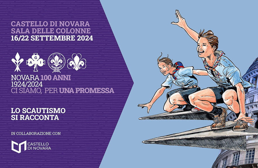 NOVARA 100 ANNI 1924/2024 CI SIAMO, PER UNA PROMESSA La mostra “Lo scautismo si racconta” nasce nell’ambito delle celebrazioni per i 100 anni dalla costituzione del primo gruppo scout a Novara ed è promossa dai due Gruppi Scout Agesci (Associazione Guide e Scout Cattolici Italiani) Novara 6 e Novara 13, dalla Comunità Masci (Movimento Adulti Scout Cattolici Italiani) e resa possibile da volontari e sostenitori che hanno vissuto e trasmesso nei decenni l’esperienza scout nella nostra città.