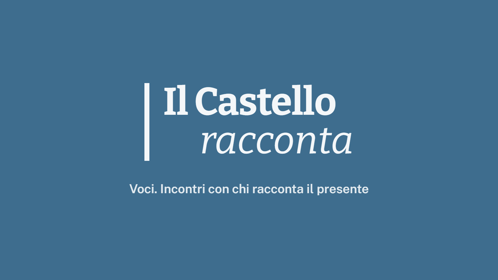 Il Castello racconta