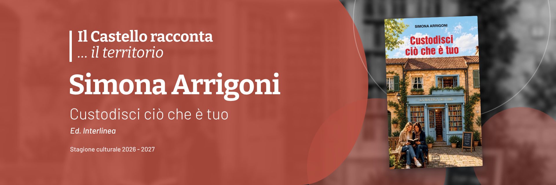 Il Castello racconta... Simona Arrigoni